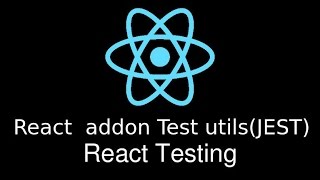 React JS Understanding Testing using JEST Test utilities