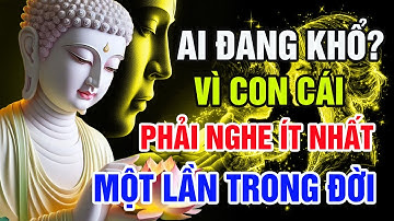 Lời Phật Dạy: Tại Sao Con Cái Trở Nên Hư Hỏng Dù Cha Mẹ Hết Mực Yêu Thương ? Hơi Thở Phật Pháp