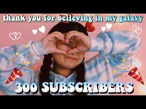 thank-you-for-300-subscribers!!!!!-//-just-a-little-message-for-you-♡♡