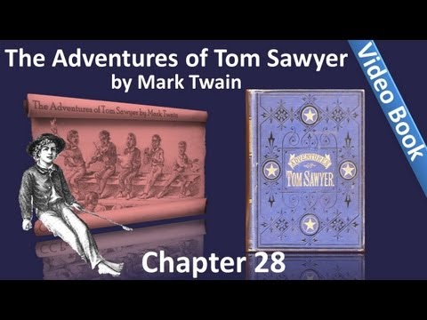 Chapter 28 - The Adventures of Tom Sawyer by Mark ...