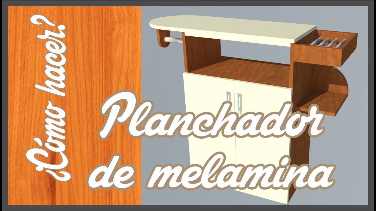 Como hacer un PLANCHADOR DE MELAMINA - YouTube