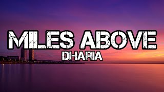 Miles Above - Dharia (lyrics)