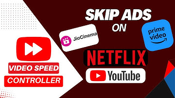 How to skip ads on Youtube | Netflix | amazon prime | Video speed controller Extension for Chrome