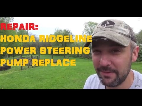DIY Repair : Honda Ridgeline Power Steering Pump Replacement