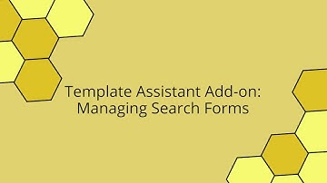 Documentation - Managing Search Forms Using The Template Assistant Add On