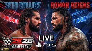 WWE 2K26 LIVE – Roman Reigns vs Seth “FREAKIN” Rollins! The Night Raw BROKE Forever | Live Streaming