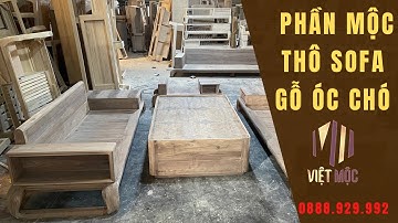 Sofa Gỗ Óc Chó | Hoàn Thiện Phần Mộc Cho Bộ Sofa Óc Chó | Sofa Gỗ Việt Mộc