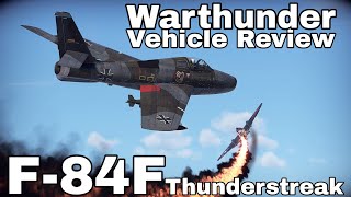 Vehicle Review – Germany: F-84F Thunderstreak