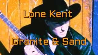 Lone Kent - Granite Sand
