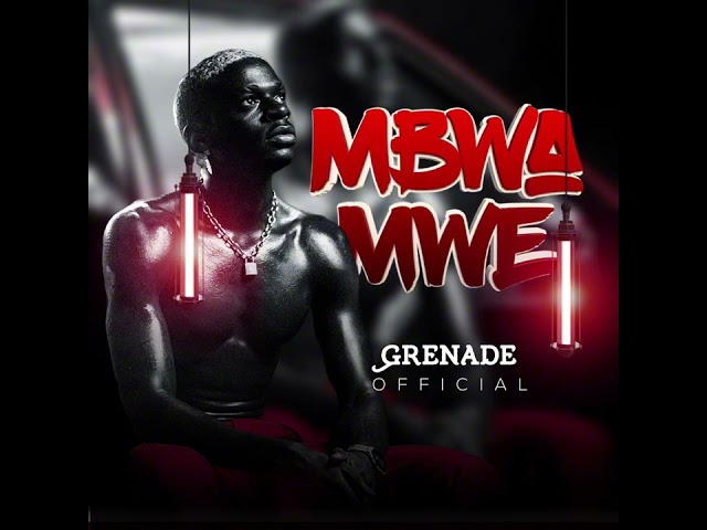 Mbwa Mwe - Grenade Official ( Official Audio ) #newugandanmusic2024  #grenadeofficial class=
