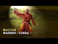 MASTER MANENO COBRA 通背拳