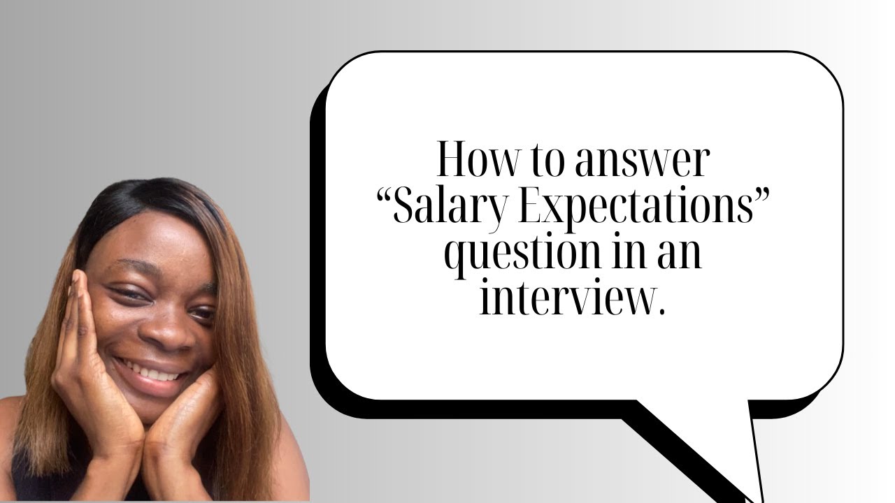 How to answer “Salary Expectation” question in an interview.