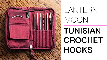 Lantern Moon Bequest Tunisian Crochet Hook Set - Unboxing & First Impressions