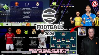 FIFA 16 MOD PES 24 LIMITED EDITION FULL UPDATE TRANSFER 23/24 & GRAFIK HD