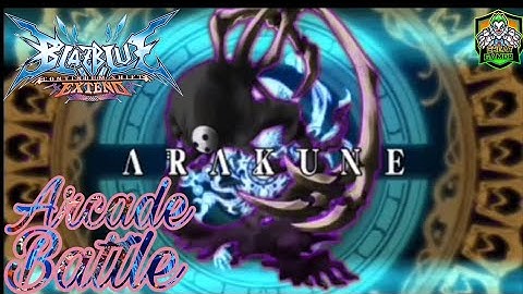 BlazBlue: Continuum Shift Extend Arakune Arcade Battle