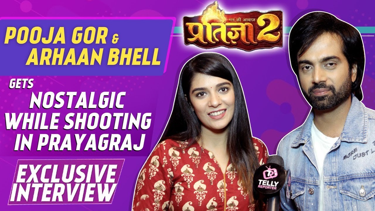 Pooja Gor & Arhaan Bhell Interview On Shooting In Pratigya 2, Changes In Character & Lot More |