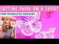 How To Cut Cardstock With Intricate Designs on a Cricut Machine