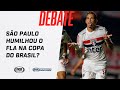 SÃO PAULO HUMILHOU O FLAMENGO NA COPA DO BRASIL? Veja debate no FOX Sports Rádio