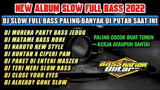 Download lagu DJ SLOW FULL BASS FULL ALBUM TERBARU 2022 || DJ MORENA - DJ MATAME FULL BASS PALING SANTAI