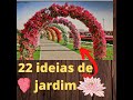 22 IDEIAS  DE JARDINS  PARA SUA CASA E SITIO