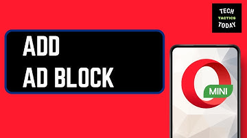How to Add AdBlock in Opera Mini Browser
