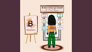 Ik Ben Trots Op Mezelf Feat. Tant Mona