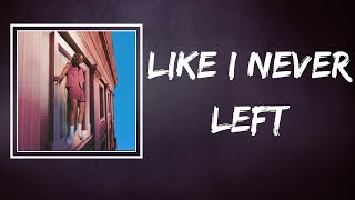 Kid Bloom - Like I Never Left (Lyrics)