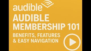 Audible Membership 101: Benefits, Features & Easy Navigation Tutorial