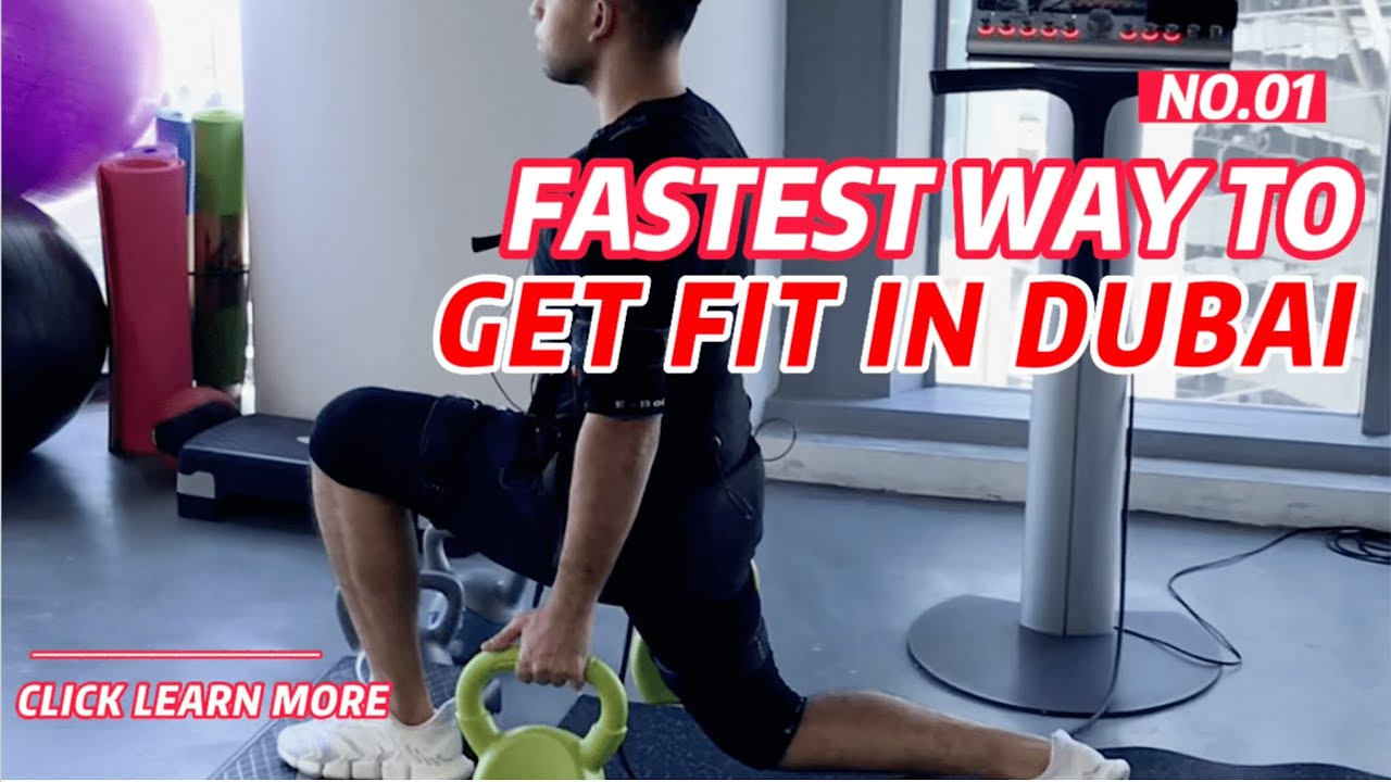 Fastest Way To Get Fit in Dubai