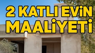 2 Katlı Ev Maliyeti ne Kadar|Tutar