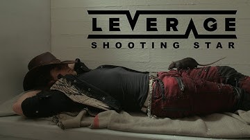 Leverage - "Shooting Star" - Official Video