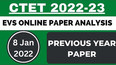 Ctet online paper analysis 8 January 2022 ll evs ll part 2 ll passion competition