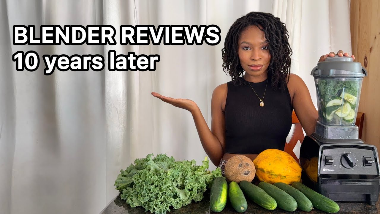 The Best Blenders Reviewed : Vitamix, Nutribullet, Ninja Blender | 10 Years Later