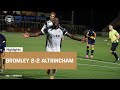 Bromley Altrincham goals and highlights