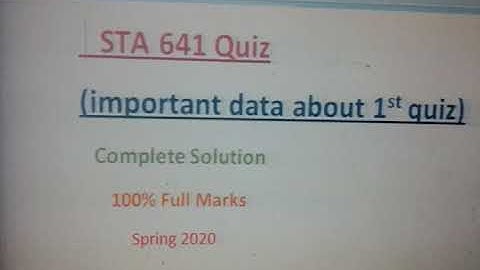 STA 641 ( important Quiz about 1 st Quiz )// Spring 2020