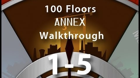 100 Floors - Annex Levels 1-5 Walkthrough