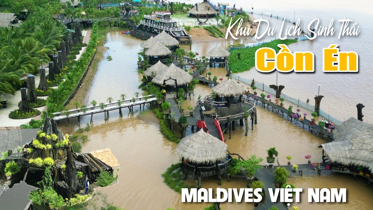 KHU DU LỊCH SINH THÁI CỒN ÉN AN GIANG 2023 - MALDIVES VIỆT NAM - THIÊN ĐƯỜNG BÊN DÒNG MEKONG
