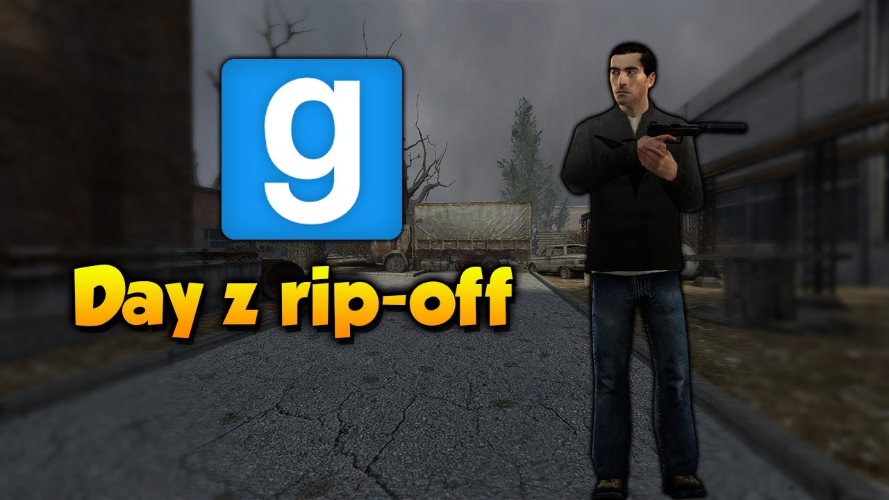 Gmod Rip Offs Gmod - Day z rip-off - YouTube