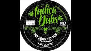 Video thumbnail of "Indica Dubs: King General - Put Down The Gun (2050 Remix) [ISS030]"