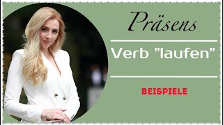 Verb "laufen" im Präsens / глагол "laufen" в настоящем времени с примерами упражнений