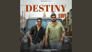 Destiny (feat. Varun Rana) [Lofi]