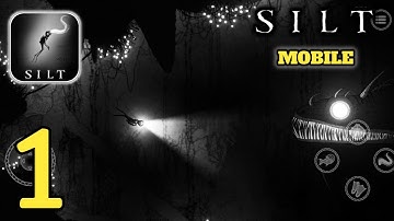SILT - Mobile Gameplay Walkthrough (Android,IOS) Part 1