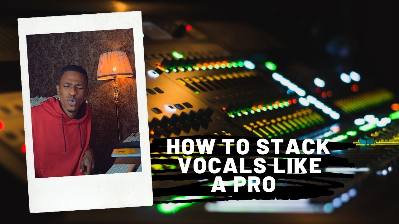 How To Stack Vocals Like A Pro Choir Style Krizbeatz Tutorials YouTube