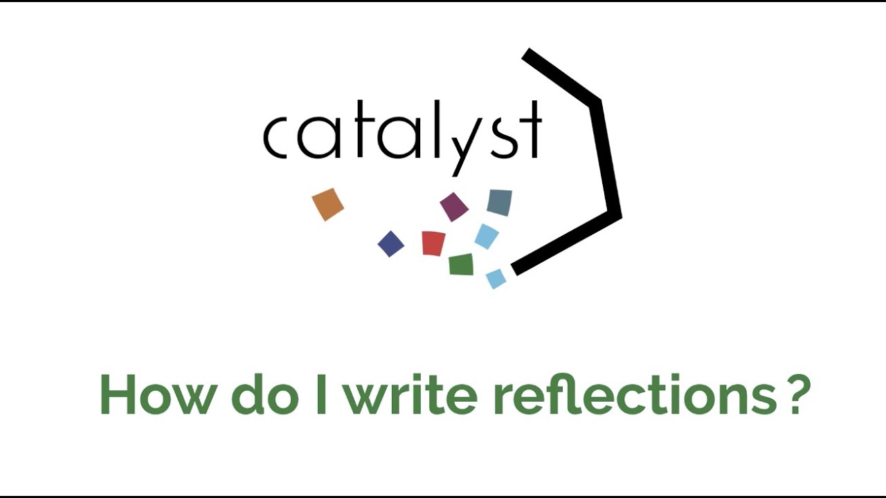 Catalyst Tutorial: Documenting Reflections - YouTube
