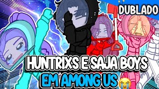 Huntrixs e Saja Boys em Among Us -MINI FILME GACHA