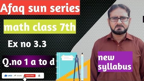 Afaq sun series math class 7th.Ex no 3.3 Q.no 1 a to d