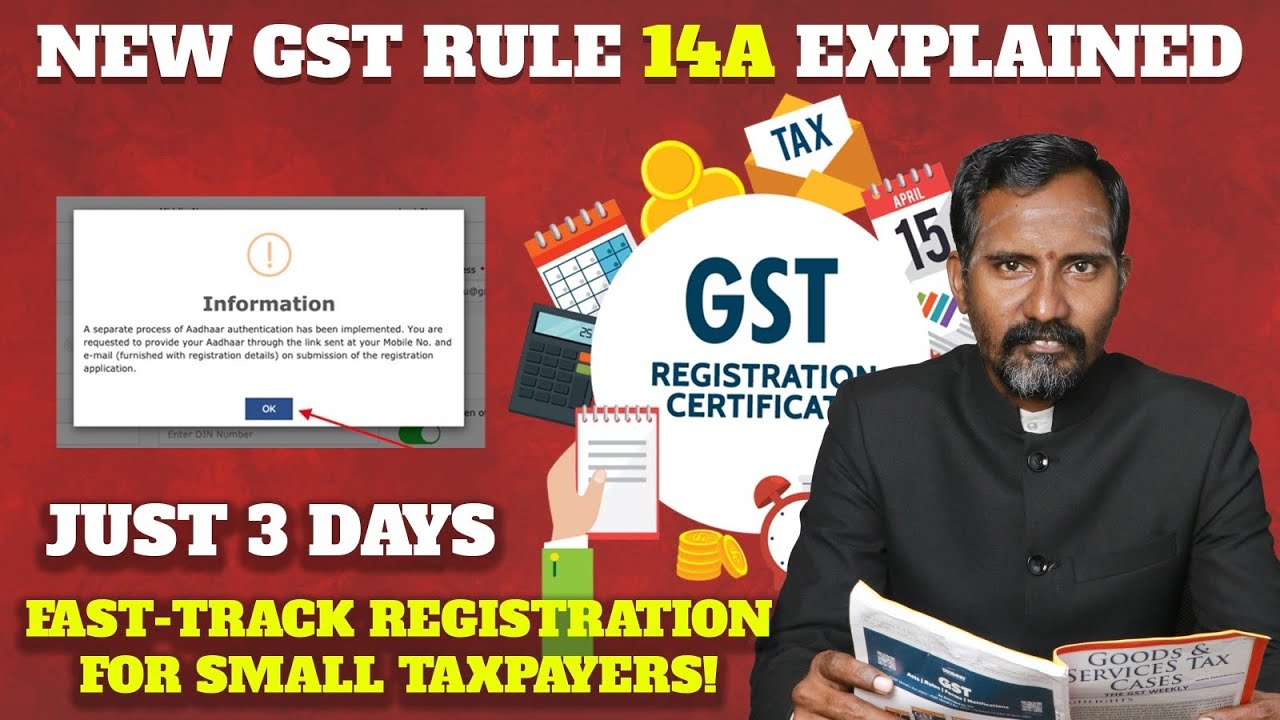 🌟 NEW GST Rule 14A Explained – Fast-Track Registration for Small ...