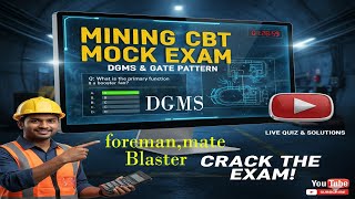 Mock test || FOREMAN, MATE, BLASTER for CBT Mining Examination || DGMS exam paaer