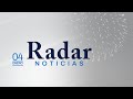 Radar Noticias | Martes, 04 de enero de 2022