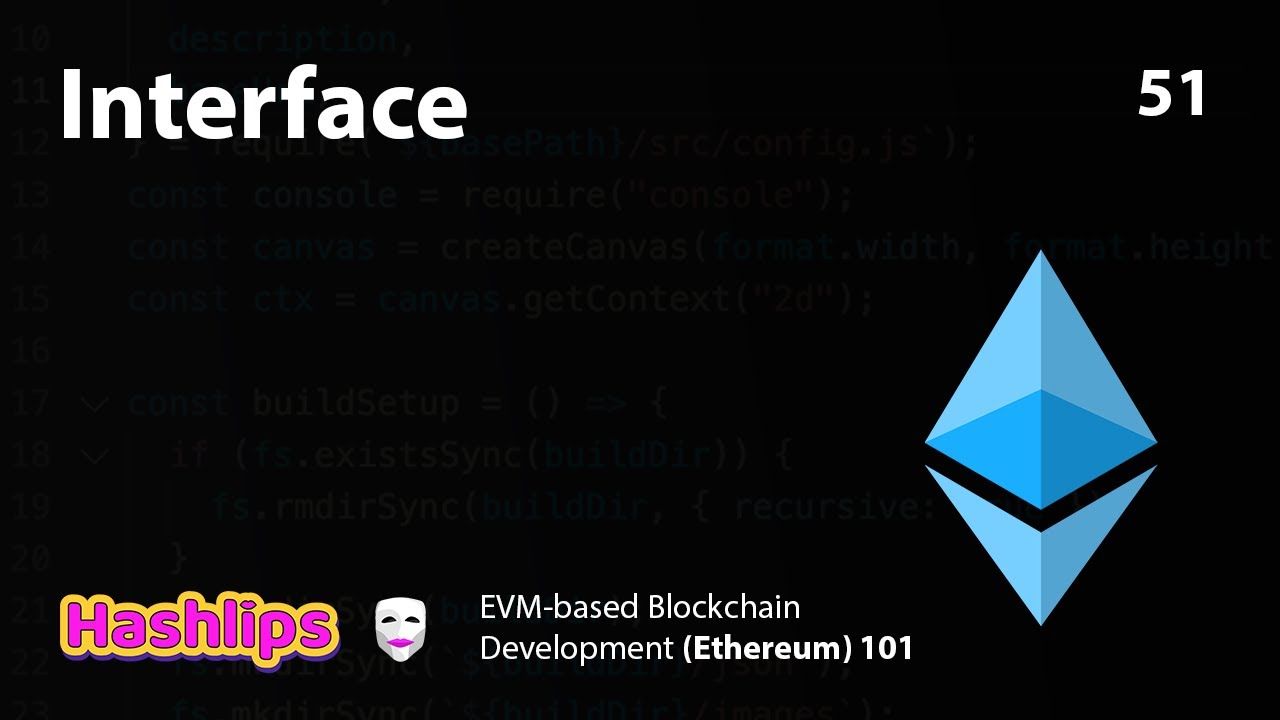 Interface - EVM based Blockchain Development (Ethereum) 101 part 51